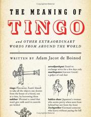 Cover of: The meaning of tingo and other extraordinary words from around the world