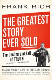 The Greatest Story Ever Sold by Frank Rich