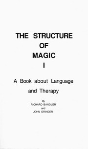 Cover of: The structure of magic by Richard Bandler