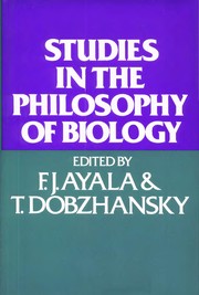 Cover of: Studies in the Philosophy of Biology: Reduction and Related Problems