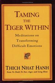 Taming the Tiger Within by Thích Nhất Hạnh