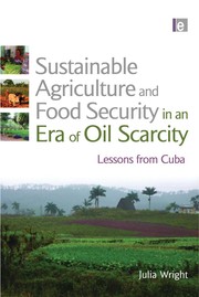 Sustainable agriculture and food security in an era of oil scarcity by Julia Wright