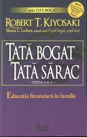 Cover of: Tată bogat, tată sărac by Robert T. Kiyosaki