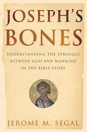Joseph's Bones by Jerome M. Segal
