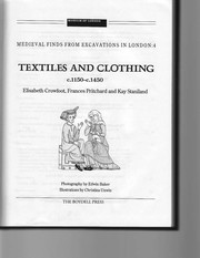 Textiles and clothing, c.1150-c.1450 by Elisabeth Crowfoot, Frances Pritchard, Kay Staniland