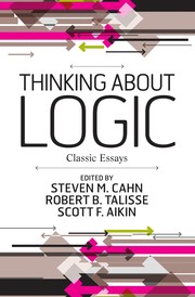 Thinking about logic by Steven M. Cahn