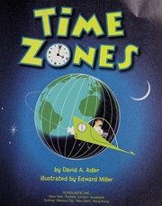 Time zones by David A. Adler