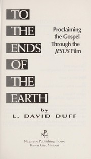Cover of: To the ends of the earth by L. David Duff