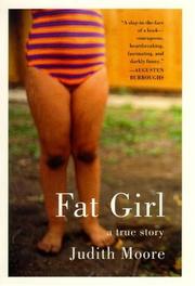 Cover of: Fat Girl: A True Story