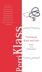 Cover of: Treatment kind and fair: letters to a young doctor