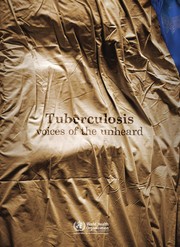 Cover of: Tuberculosis: voices of the unheard