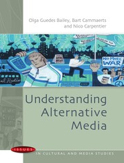 Understanding alternative media by Olga G. Bailey