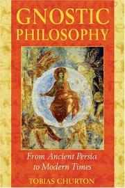 Cover of: Gnostic philosophy: from ancient Persia to modern times