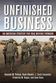 Cover of: Unfinished business: an American strategy for Iraq moving forward