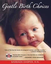 Cover of: Gentle Birth Choices by Barbara Harper