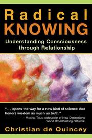 Cover of: Radical Knowing by Christian De Quincey