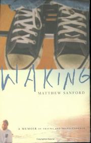 Cover of: Waking: A Memoir of Trauma and Transcendence
