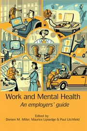 Cover of: Work and mental health: an employer's guide
