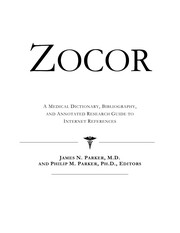 Cover of: Zocor: a medical dictionary, bibliography, and annotated research guide to Internet references