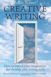 Cover of: Creative Writing, 8th Edition: How to Unlock Your Imagination and Develop Your Writing Skills by Adèle Ramet