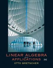 Linear algebra with applications by Otto Bretscher