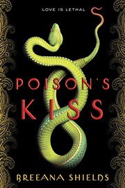 Cover of: Poison's Kiss (Poison's Kiss) by Breeana Shields