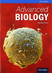 Advanced Biology (Advanced Sciences) by Former Head of the Centre for Applied Zoology and Sports Science Lecturer Michael Kent