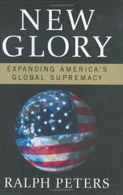 Cover of: New Glory: Expanding America's Global Supremacy