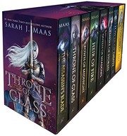 The Assassin's Blade / Throne of Glass / Crown of Midnight / Heir of Fire / Queen of Shadows / Empire of Storms / Tower of Dawn / Kingdom of Ash by Sarah J. Maas