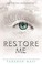 Cover of: Restore Me (Shatter Me)