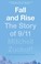Cover of: Fall and Rise: The Story of 9/11