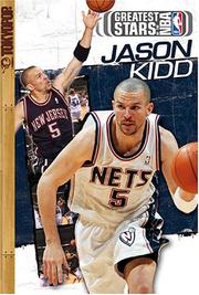 Cover of: Greatest Stars of the NBA Volume 3: Jason Kidd (Greatest Stars of the NBA 2004)