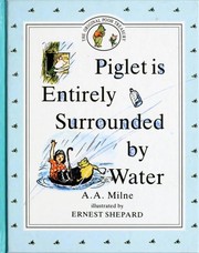 Cover of: Piglet is Entirely Surrounded by Water