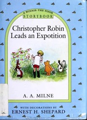 Cover of: Christopher Robin Leads an Expotition by A. A. Milne