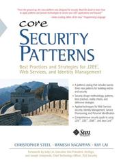 Core security patterns : best practices and strategies for J2EE, Web services, and identity management