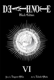 Cover of: Death Note: Black Edition, Vol. 6