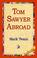 Cover of: Tom Sawyer Abroad