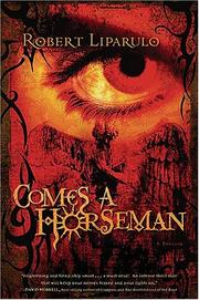 Cover of: Comes a Horseman by Robert Liparulo