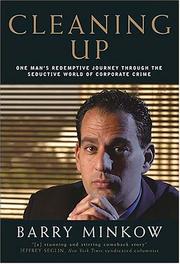 Cover of: Cleaning Up: One Man's Redemptive Journey Through the Seductive World of Corporate Crime