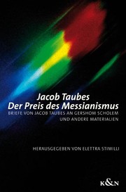 Cover of: Der Preis des Messianismus: Briefe von Jacob Taubes an Gershom Scholem und andere Materialien