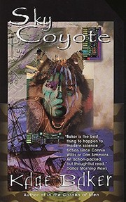 Sky Coyote (A Novel of the Company, Book 2) by Kage Baker