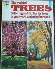 Cover of: The World of trees: [selecting and caring for trees in your yard and neighborhood]