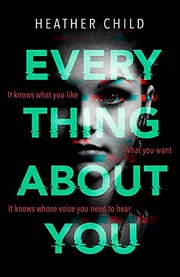 Cover of: Everything About You: Discover this year's most cutting-edge thriller