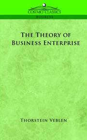 Cover of: The Theory of Business Enterprise by Thorstein Veblen