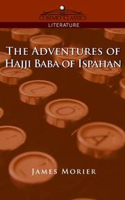 The Adventures of Hajji Baba of Ispahan by James Morier