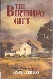 The birthday gift by Ursula Curtiss