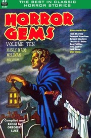 Cover of: Horror Gems, Volume Ten, Manly Wade Wellman and others (Volume 10)