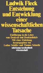 Cover of: Entstehung und Entwicklung einer wissenschaftlichen Tatsache: Einf. in d. Lehre von Denkstil u. Denkkollektiv