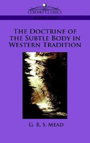 Cover of: The Doctrine of the Subtle Body in Western Tradition by G. R. S. Mead