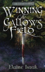 Cover of: Winning the Gallows Field (A Tale of Bladesend) (Volume 1)